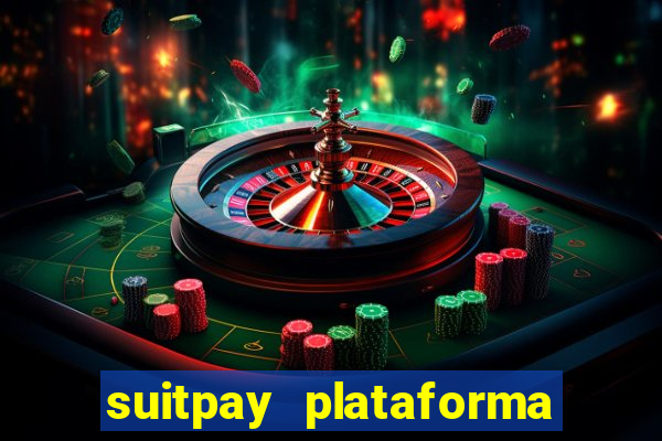 suitpay plataforma de jogos